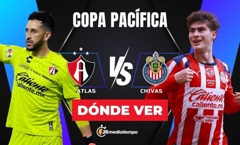 Atlas vs Chivas: Horario y Dónde Ver EN VIVO el Clásico Tapatío de la Copa Pacífica 2026