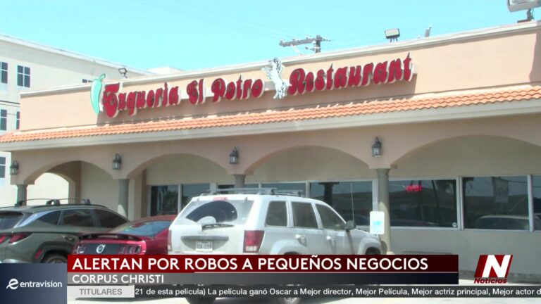 Robo Restaurante Corpus Christi: Robo Violento A Restaurante Mexicano En Corpus Christi Despierta Preocupación robo restaurante Corpus Christi